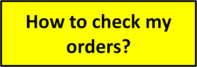 How to check my orders?